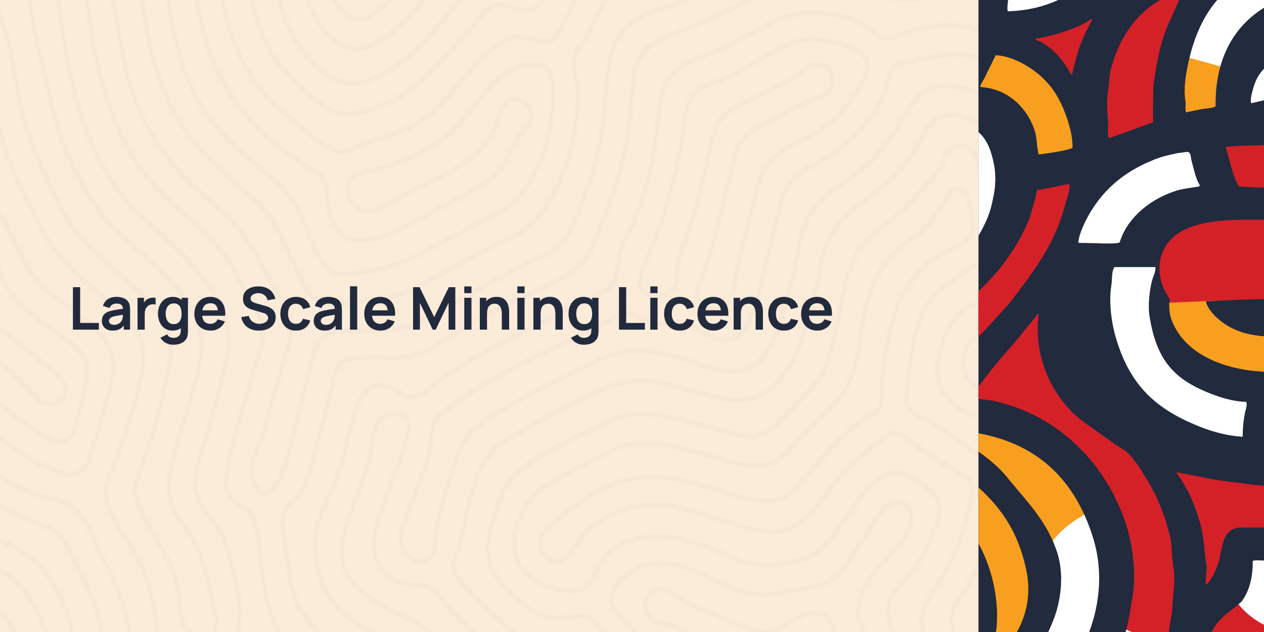 Large Scale Mining Licence